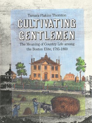 cover image of Cultivating Gentlemen